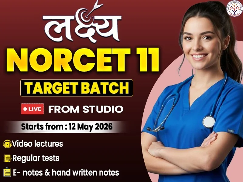 NORCET 11 Target Batch Lakshya